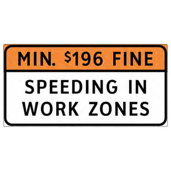 min $196 fine for speeding in work zones