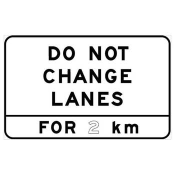 do not change lanes for ( x ) km