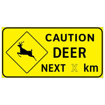 caution deer next ( x ) km