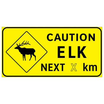 caution elk next ( x ) km