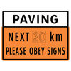 paving next ( xx ) km please obey signs