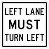 left lane must turn left