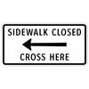 sidewalk closed, cross here left arrow