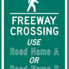 freeway crossing, use (road name) or (road name)