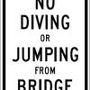 no diving or jumping from bridge