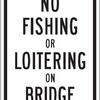 no fishing or loitering on bridge