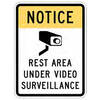 notice rest area under video surveillance