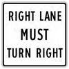 right lane must turn right