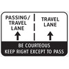 Lane configuration diagram - Be Courteous Keep Right Except to Pass