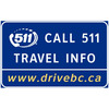 Call 511 for Travel Info – www.DriveBC.ca